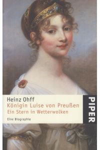 Ein Stern in Wetterwolken  - Königin Luise von Preußen