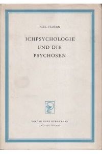 Ichpsychologie und die Psychosen.