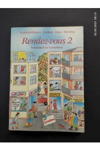 Rendez-vous - Bisherige Ausgabe: Rendez-vous, Bd. 2, Lehrbuch