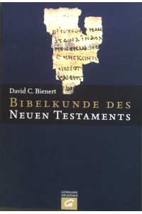 Bibelkunde des Neuen Testaments.