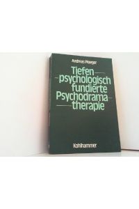 Tiefenpsychologisch fundierte Psychodramatherapie.