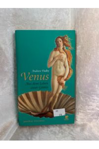 Venus: Aus dem Leben einer Göttin  - Aus dem Leben einer Göttin