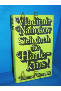 Sieh doch die Harlekins! : Roman.   - Vladimir Nabokov. Dt. von Uwe Friesel