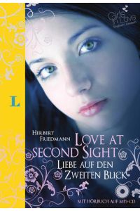 Love at Second Sight - Liebe auf den zweiten Blick - Buch mit Hörbuch (MP3-CD) (Girls in Love)  - Buch.