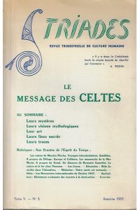 Le message des celtes. - Triades. Tome V, N° 3 1957