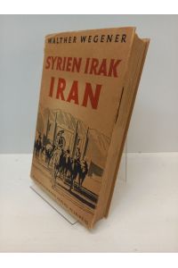 Syrien - Irak - Iran.