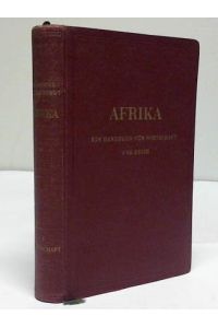 Afrika. Ein Handbuch für Wirtschaft und Reise