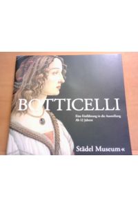 Botticelli - Eine Einführung in die Austellung. Städel Museum. Ab 12 Jahren