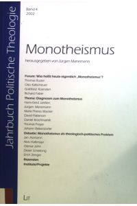 Monotheismus.   - Jahrbuch Politische Theologie ; Bd. 4; 2002