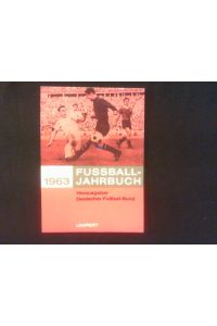 Fußball-Jahrbuch 1963.   - 30. Jahrgang.