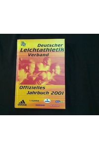 DLV-Jahrbuch 2001.   - Offizielles Jahrbuch des Deutschen Leichtathletik-Verbandes.