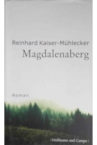 Magdalenaberg : Roman.