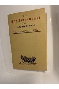 Die Schiffsbaukunst - Dr. J. Th. W. Korth, Tafelmappe ohne Textband, Reprint