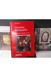 Christliche Ikonographie.   - Zum Verstehen mittelalterlicher Kunst.