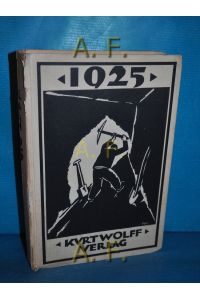 Ein Almanach für Kunst und Dichtung aus dem Kurt Wolff Verlag - 1925.