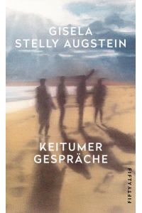 Keitumer Gespräche  - Gisela Stelly Augstein