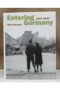 Entering Germany 1944 - 1949. (Deutsch / Englisch).