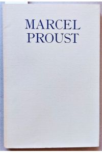 Marcel Proust - Sprache und Sprachen. Sechste Publikation der Marcel Proust Gesellschaft. Nr. 232 von insgesamt 400 Exemplaren für die Marcel Proust Gesellschaft.