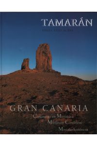 Tamaran  - Gran Canaria. Miniaturkontinent