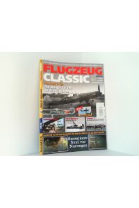 Flugzeug Classic. Ausgabe 1 - Januar 2010.   - Das Magazin für Luftfahrtgeschichte, Oldtimer und Modellbau.