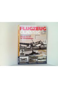 Flugzeug Classic. Ausgabe 1 - Januar 2011.   - Das Magazin für Luftfahrtgeschichte, Oldtimer und Modellbau.