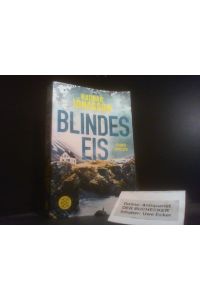 Blindes Eis : Island Thriller.   - ; aus dem Englischen von Helga Augustin / Fischer ; 29752