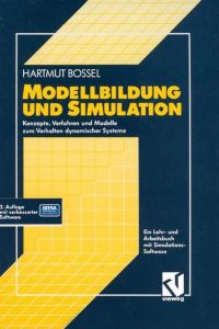 Modellbildung und Simulation  - Konzepte, Verfahren und Modelle zum Verhalten dynamischer Systeme. Ein Lehr- und Arbeitsbuch