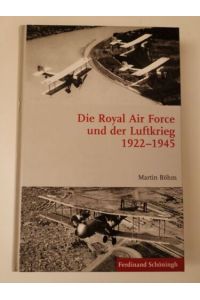 Die Royal Air Force und der Luftkrieg 1922-1945