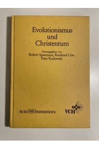 Evolutionismus und Christentum. Hrsg. von Robert Spaemann, Reinh