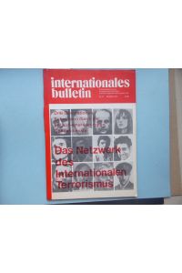 internationales bulletin. Herausgegeben von den European Labor Committees un der EAP. Nr. 21 Oktober 1977.   - Drei Generationen Subversion durch die britisch-amerikanischen Geheimdienste. Das Netzwerk des Internationalen Terrorismus.