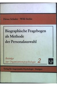 Biographische Fragebogen als Methode der Personalauswahl.   - Beiträge zur Organisationspsychologie ; Bd. 2