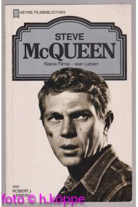 Steve McQueen : seine Filme - sein Leben.   - Heyne-Filmbibliothek ; 81