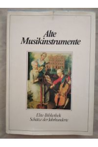 Alte Musikinstrumente : Werkzeuge der Polyphonie.