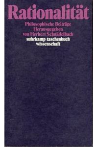 Rationalität : philos. Beitr.   - Suhrkamp-Taschenbuch Wissenschaft 449.