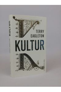 Kultur  - Terry Eagleton ; aus dem Englischen von Hainer Kober