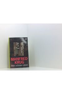 Mein schönes Leben  - Manfred Krug
