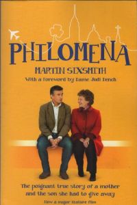 Philomena : The True Story of a Mother and the Son She Had to Give Away