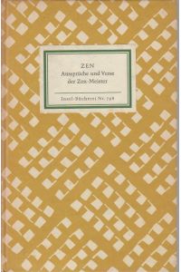 ZEN. Aussprüche und Verse der Zen-Meister. Insel-Bücherei Nr. 798.   - Gesammelt von Peter Weber-Schäfer.