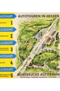Autotouren in Hessen: Reisebrücke Autobahn.   - / Herausgeber: Fremdenverkehrsverband Kurhessen und Waldeck.