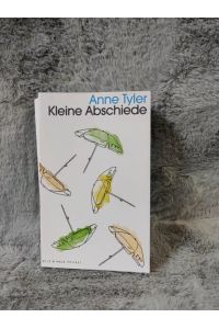Kleine Abschiede : Roman.   - Anne Tyler ; aus dem Amerikanischen von Christine Frick-Gerke / Kein & Aber Pocket