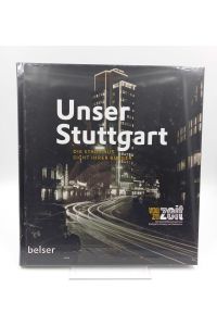 Unser Stuttgart  - Die Stadt aus Sicht ihrer Bürger