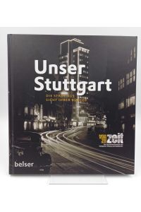 Unser Stuttgart  - Die Stadt aus Sicht ihrer Bürger