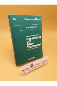 Forschung am Alten Testament ; Zu seinem 65. Geburtstag am 7. Okt. 1974 ; Band 55