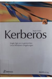 Kerberos.   - Single Sign-on in gemischten Linux/Windows-Umgebungen.