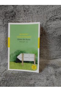 Hinter der Kurve : Reisen 1978 - 2005.   - Robert Gernhardt. Hrsg. von Kristina Maidt-Zinke / Fischer ; 90510 : Fischer Klassik