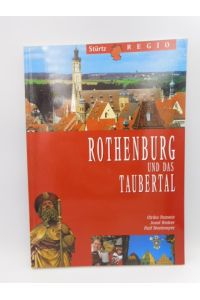 Rothenburg und das Taubertal - mit über 100 Bildern aus der Region