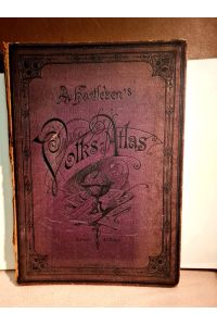 A. Hartleben`s Volks-Atlas. Enthaltend 72 Karten in einhundert Kartenseiten. Mit vollständigem Register. Zweite Auflage.