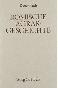 Römische Agrargeschichte.   - (= Handbuch der Altertumswissenschaft : Abt. 3 ; Teil 9 )