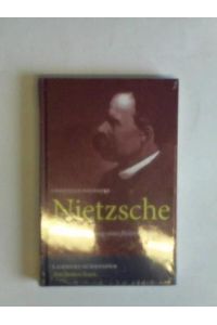 Nietzsche. Werk und Wirkung eines freien Geistes