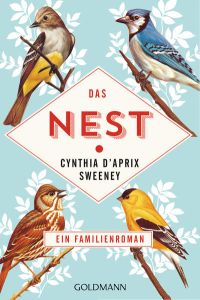Das Nest: Roman  - Roman